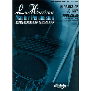 In Priase Of Johnny Appleseed Lou Harrison Master Percussion Ensemble Series