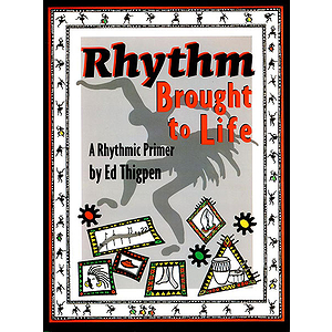 Rhythm Brought To Life A Rhythmic Primer BK/CD