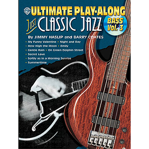 Just Classic Jazz Bass Volume 3  Ultimate Play-Along Series CD Included