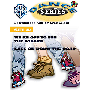 Wb Dance Series Set 4: We're Off To See The Wizard & Ease On Down The Road Lyric Choreography Pack And CD