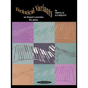 Technical Variants On Hanon's Exercises For Pianoforte