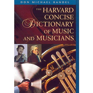 Harvard Concise Dictionary Of Music And Musicians  New Edition