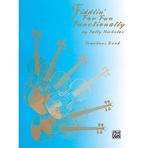 Fiddlin' For Fun Functionally Teachers Book