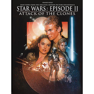 Star Wars Episode II Attack Of The Clones Selections For The Original Motion Oicture Soundtrack