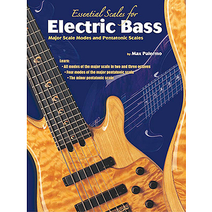 Essential Scales For Electric Bass Book 1 Major Scales Modes And Pentatonic Scales