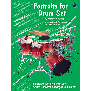 12 Classic Etudes From The Original Portraits In Rhythm Re-Arranged For Drum Set