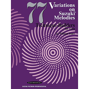 77 Variations On Suzuki Melodies: Technique Builders For Viola