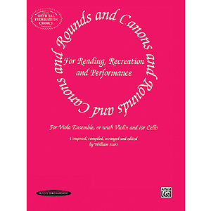 Rounds And Canons For Reading Recreation And Performance Viola Ensemble Or With Violin And/Or Cello