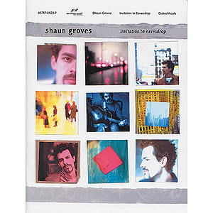 Shaun Groves - Invitation To Eavesdrop