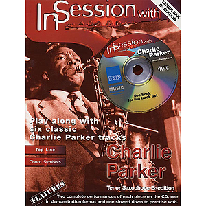 In Session With Charlie Parker B-Flat Tenor Sax Book And CD