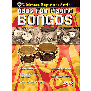 Have Fun Playing The Hand Drums The Bongo Drums Ultimate Beginner Series (DVD)