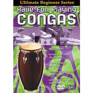 Have Fun Playing The Hand Drums Conga-Style Drums Ultimate Beginner Series (DVD)