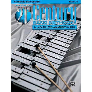Belwin 21st Century Band Method Level 1 Keyboard Percussion