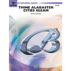 Thine Alabaster Cities Gleam