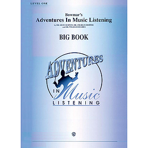 Bowmar's Adventures In Music Listening Level 1  Big Book
