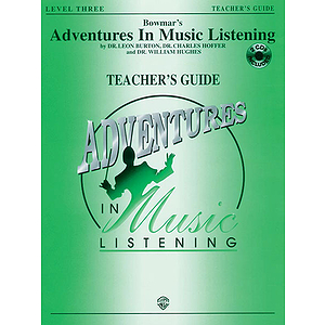 Bowmar's Adventures In Music Listening Level 3  Teacher's Guide With CD