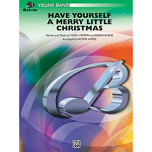 Have Yourself A Merry Little Christmas