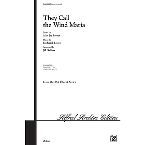 They Call The Wind Maria 2pt Arr Jill Gallina