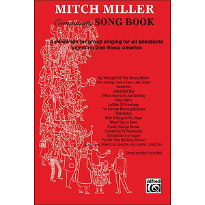 Mitch Miller Community Song Book A Collection For Group Singing For All Occasions