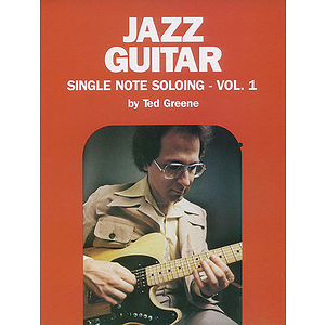 Jazz Guitar Single Note Soloing Vol. 1