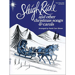 Sleigh Ride And Other Christmas Songs & Carols