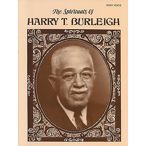 Spirituals Of Harry T. Burleigh High Voice