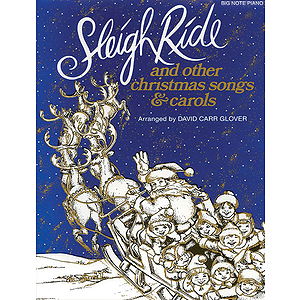 Sleigh Ride And Other Christmas Songs & Carols