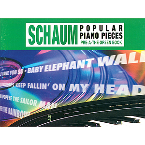 Schaum Popular Piano Pieces Pre-A The Green Book