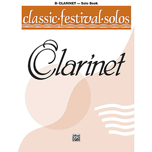 Classic Festival Solos B-Flat Clarinet Volume 1 Solo Book