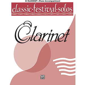 Classic Festival Solos B-Flat Clarinet Volume I Piano Ac.
