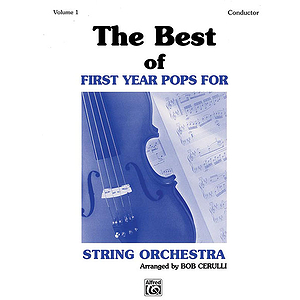 Best Of First Year Pops For String Orchestra Volume I Conductor