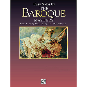 Easy Solos By The Baroque Masters Piano Masters Series