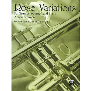 Rose Variations B-Flat Cornet (Trumpet) Solos (With Piano Accompaniment