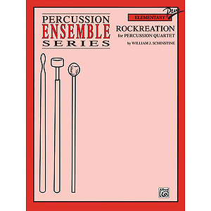Rockreation Percussion Ensemble Series For Percussion Quartet