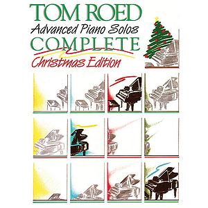 Tom Roed Advanced Piano Solos Complete Christmas Edition