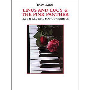 Linus And Lucy & The Pink Panther Plus 15 All Time Piano Favorites