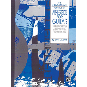 Arpeggios For Guitar The Progressive Guitarist