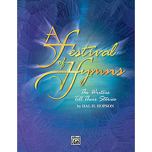 Festival Of Hymns: The Writers Tell Their Stories Instrumental Accompaniment
