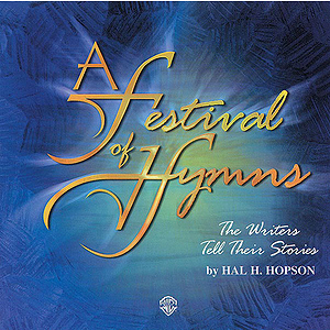 Festival Of Hymns: The Writers Tell Their Stories Accompaniment CD