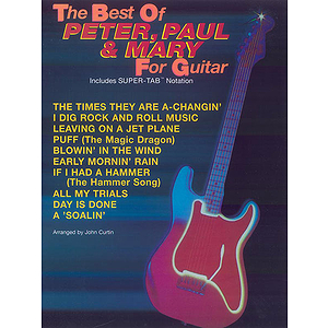 Peter, Paul and Mary - Best Of Peter Paul & Mary For Guitar The