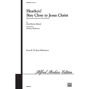 Harken Stay Close To Jesus Satb