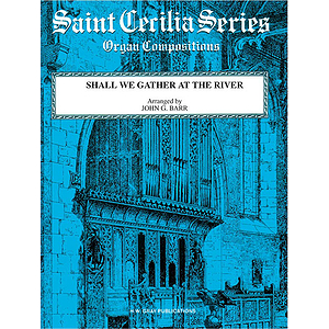 Shall We Gather At The River Hymn Tune Prelude