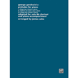 Gershwin Preludes B-Flat Clarinet Solos (With Piano Accompaniment)