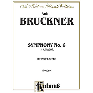 Bruckner Symphony No 6 Ms