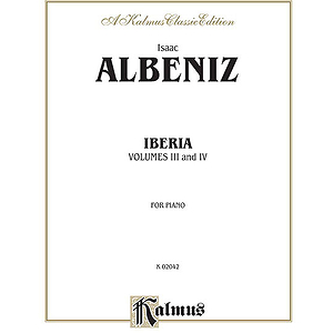 Isaac Albeniz  Iberia III & IV