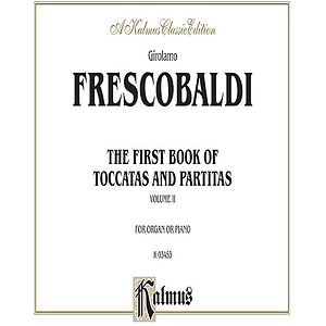 First Book Of Toccatas And Partitas  (For Organ Or Cembalo) Volume 2