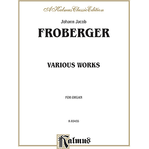 Froberger Various Organ Works O