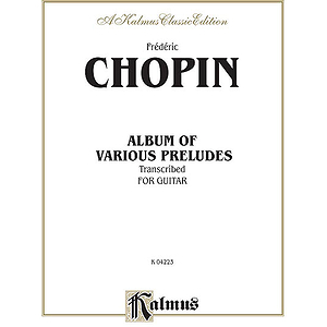 Chopin Album Of Various Preludes Transcribed For Guitar