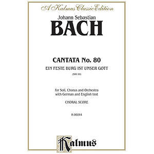 Bach Cantata No. 80 V
