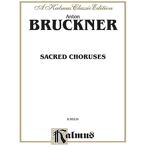 Bruckner Sacred Choruses V